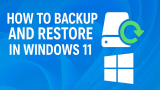 How to Backup and Restore in Windows 11 [Easy Guide]