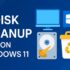 How to Clean Up C Drive Space Without Losing Data [Windows 11]