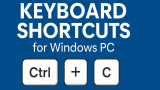 250+ Useful Keyboard Shortcuts List for Windows PC